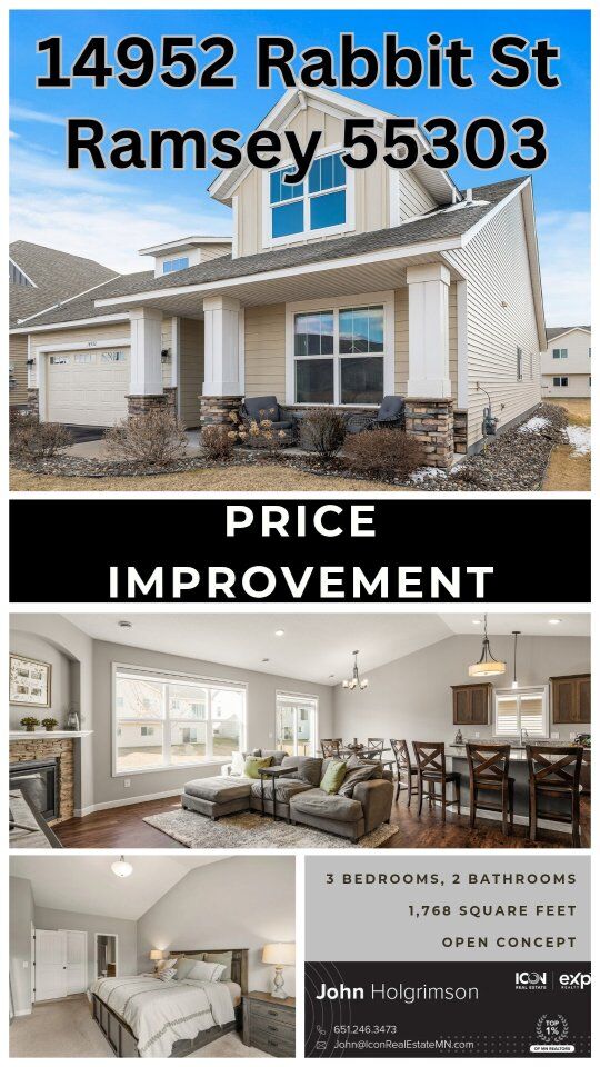 📣Price Improvement📣

Price just dropped on this beautiful property. 
Now down to $399,900!!!

This is ready to go!

3 🛏️ 
4 🛁 
2 🚗 
1,768 Sq. Ft. 

Reach out to set up a showing! 

#priceimprovement #ramseymn #ramseyrealestate #openconcept #singlelevel #eXprealty #iconrealestatemn #johnholgrimsonrealestate