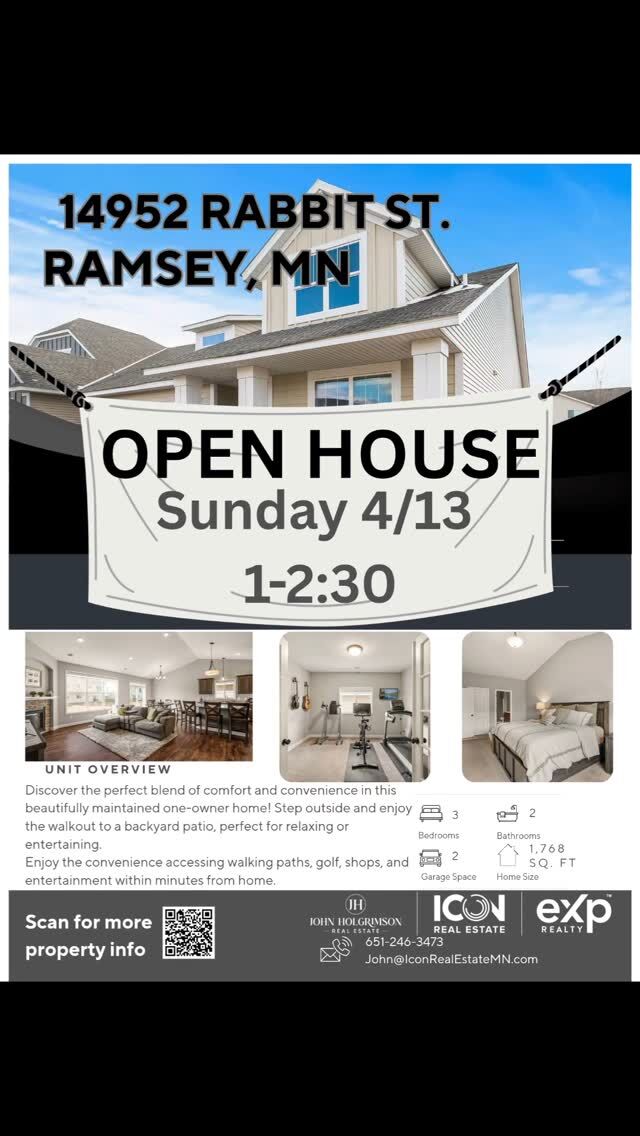 OPEN HOUSE! REDUCED INTEREST RATE???!!!

Come swing by from 1-2:30 and check out this great listing at 14952 Rabbit St in Ramsey. 
You can also get a 1-0 Rate buy down if you go through Steve Dillner or CrossCountry Mortgage.

3 🛏️ 
2 🛁 
2 🚗 
And so much more!

See you there! And don't forget to ask how to get that lower mortgage payment for a year! 

#openhouse #ramseymn #ramseyrealestate #openconcept #singlelevel #quietneighborhood #eXprealty #iconrealestatemn #johnholgrimsonrealestate